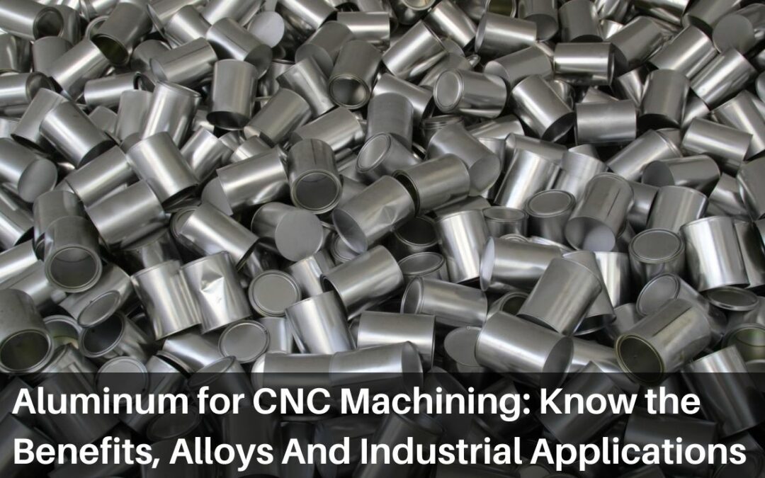 Aluminum for CNC Machining