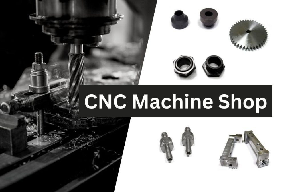 CNC Machine Shop